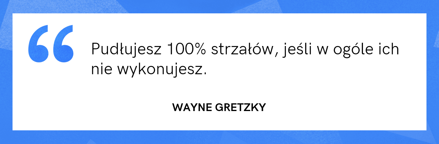 cytat motywacyjny - Wayne Gretzky